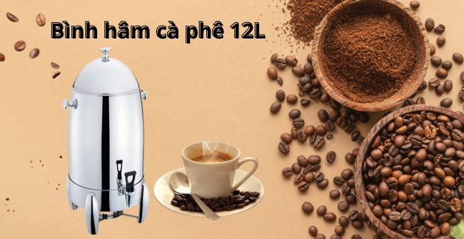 Bình hâm cà phê 12L