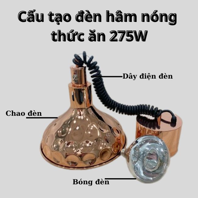 Cấu tạo đèn hâm nóng thức ăn 275W