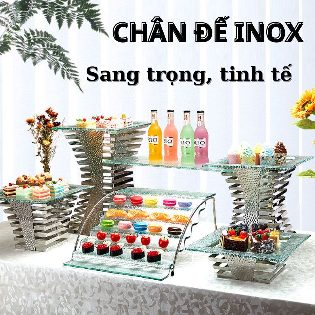 Chân đế inox để bàn buffet trưng bày thực phẩm 