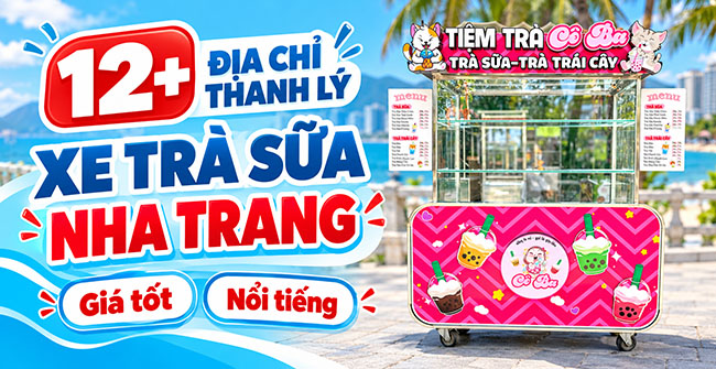 Địa chỉ thanh lý xe trà sữa Nha Trang