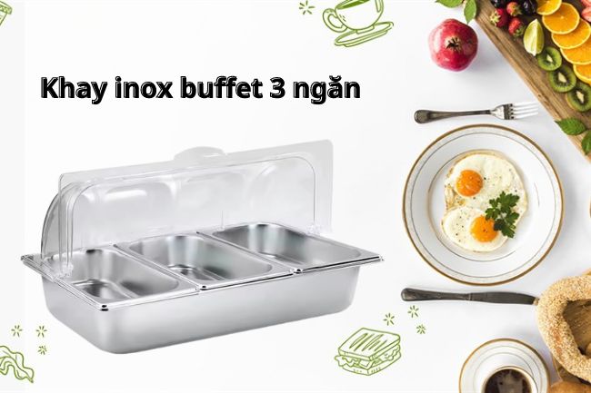 Khay inox buffet 3 ngăn