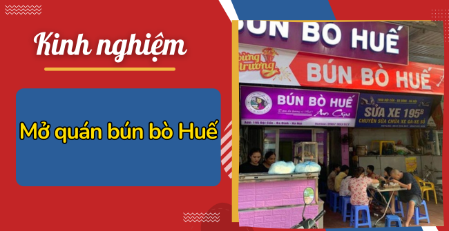 Kinh nghiệm mở quán bún bò Huế