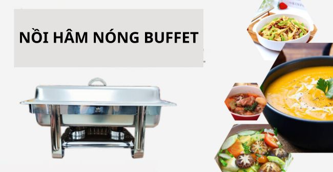 Nồi hâm nóng buffet