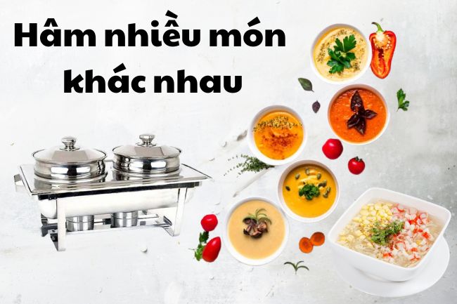 Sử dụng để hâm đa dạng món ăn