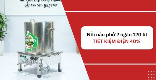 Review nồi nấu phở 2 ngăn 120 lít