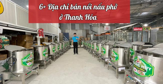 Nồi nấu phở Thanh Hóa