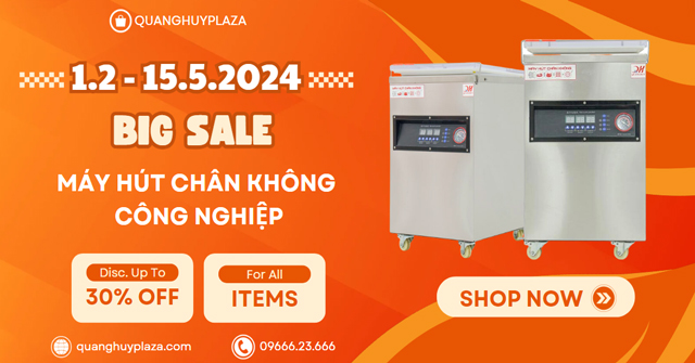 Khuyến mãi máy hút chân không Quang Huy – SALE tới 30%