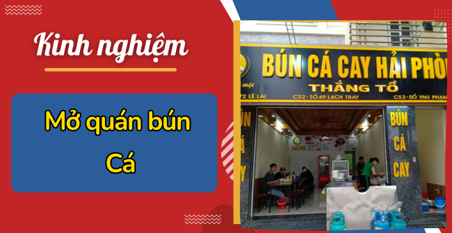 Kinh nghiệm mở quán bún cá