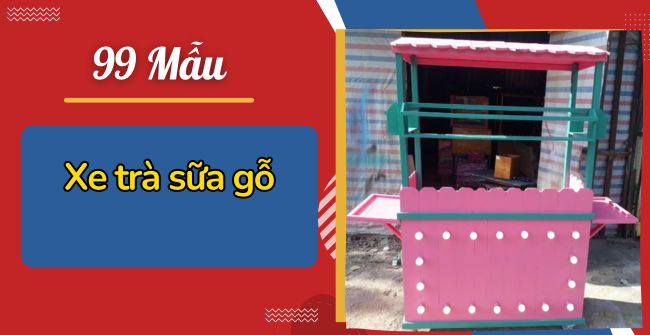 Xe trà sữa gỗ