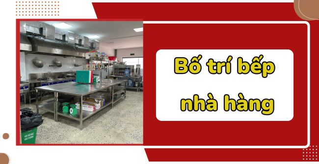 Bố trí bếp nhà hàng