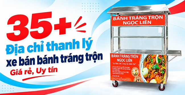 Địa chỉ thanh lý xe bánh tráng trộn