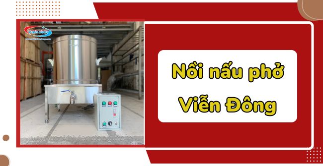 Nồi nấu phở Viễn Đông