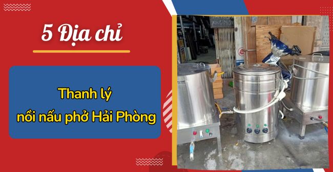 Thanh lý nồi nấu phở Hải Phòng