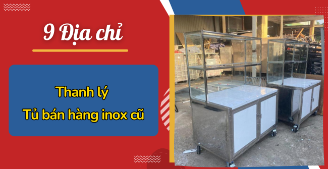 Tủ bán hàng inox cũ