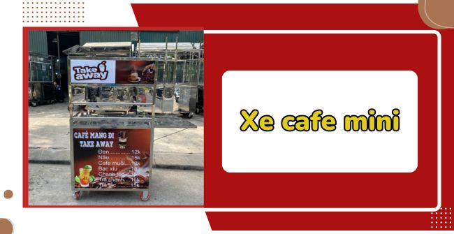 99 Mẫu Xe Cafe Mini Đẹp Bền, Giá Rẻ, Miễn Phí Decal