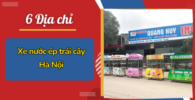 Xe bán nước ép trái cây Hà Nội