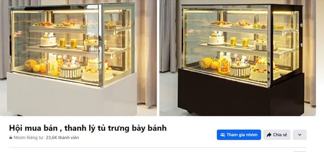 Hội mua bán , thanh lý tủ trưng bày bánh – 23,6K thành viên (group facebook)