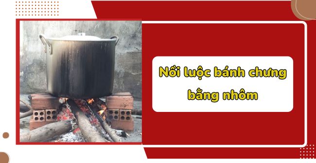 Nồi luộc bánh chưng bằng nhôm