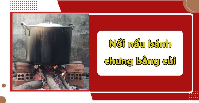 Nồi nấu bánh chưng bằng củi