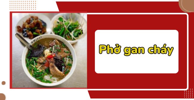 Phở gan cháy