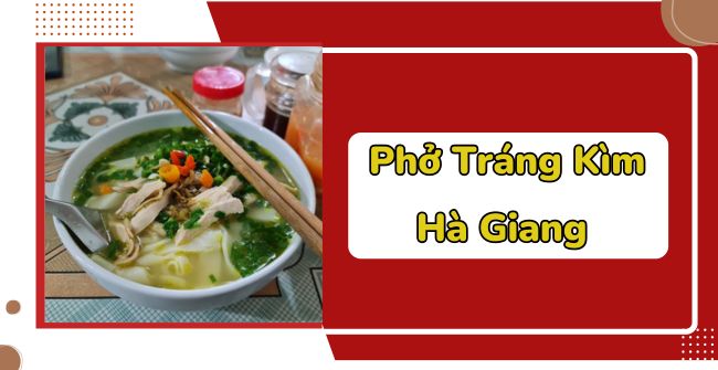 Phở Tráng Kìm Hà Giang