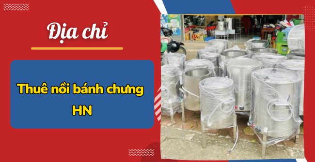 Thuê nồi luộc bánh chưng Hà Nội