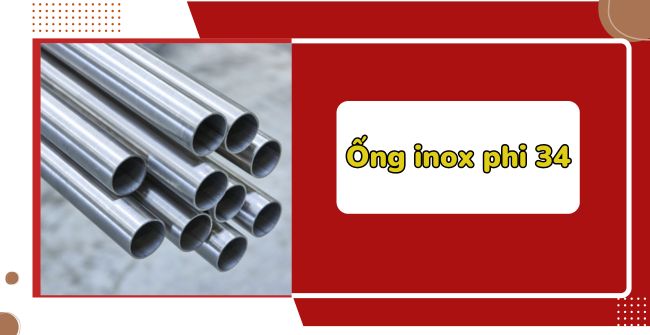 Ống inox phi 34