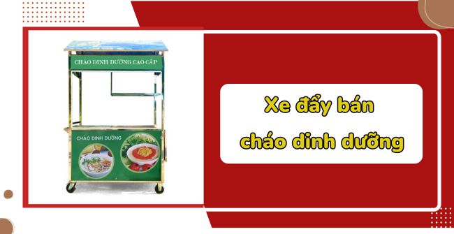 Xe đẩy bán cháo dinh dưỡng