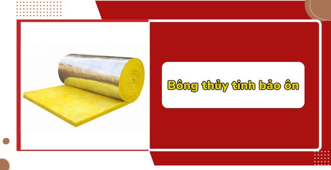 Bông thủy tinh bảo ôn