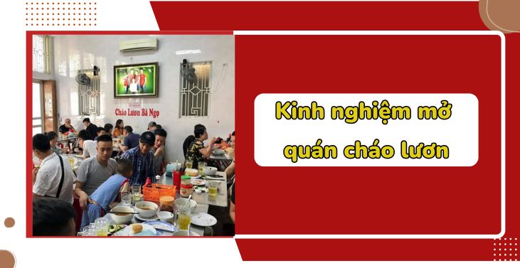 Kinh nghiệm mở quán cháo lươn