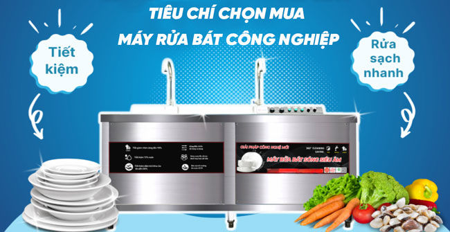 Tiêu chí chọn mua máy rửa bát công nghiệp giá rẻ