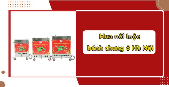 Mua nồi luộc bánh chưng ở Hà Nội