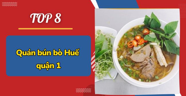 Quán bún bò Huế quận 1