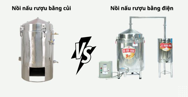 So sánh: Nên mua nồi nấu rượu bằng củi hay bằng điện 30kg