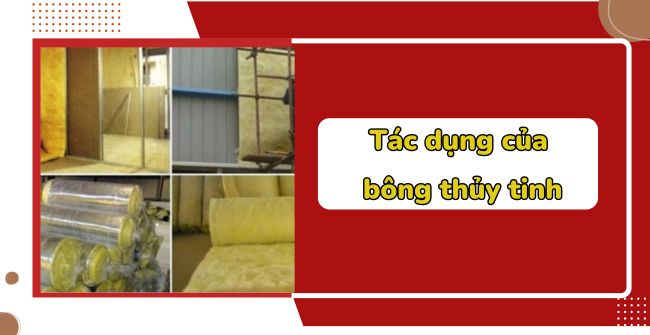 Tác dụng của bông thủy tinh