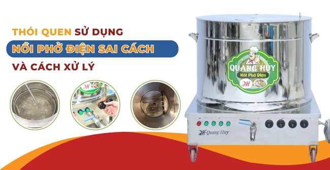 6 Thói quen sử dụng nồi nấu phở sai cách khiến điện tăng vọt