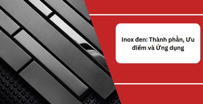 Inox đen là gì?