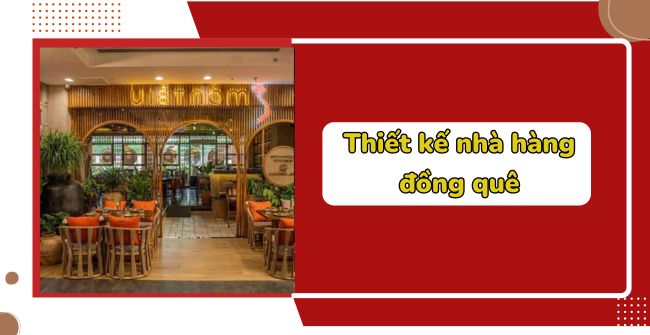 Thiết kế nhà hàng đồng quê