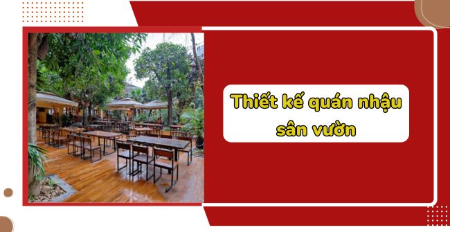 Thiết kế quán nhậu sân vườn