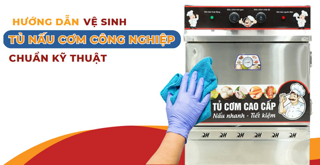 vệ sinh tủ nấu cơm công nghiệp