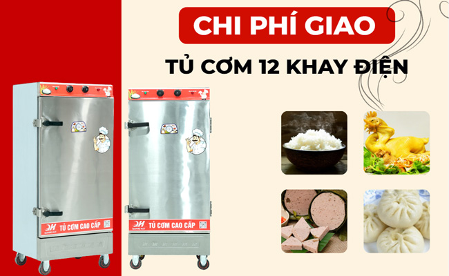 Vận chuyển tủ cơm 12 khay điện Quang Huy freeship đến 100%