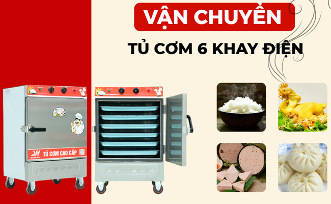 Vận chuyển tủ cơm 6 khay điện